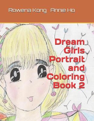 Dream Girls Portrait and Coloring Book 2