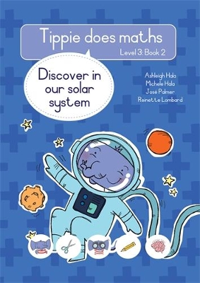 Tippie does maths (Level 3 Book 2): Discover in our solar system