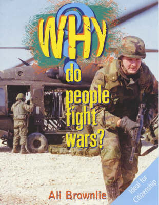Why?: Do People Fight Wars?