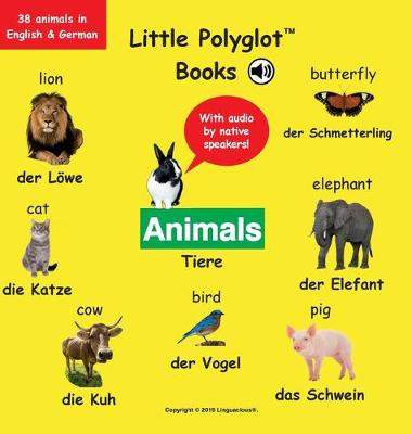 Animals/Tiere: Bilingual German and English Vocabulary Picture Book (with Audio by Native Speakers!)
