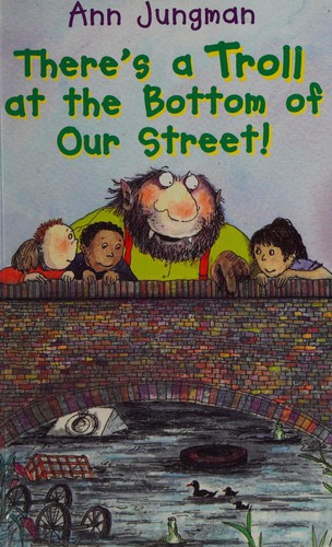 There's a Troll at Bottom of our Street!