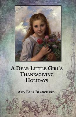 A Dear Little Girl's Thanksgiving Holidays