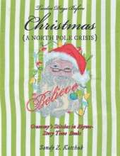 Twelve Days Before Christmas: A North Pole Crisis