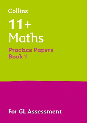 11+ Maths Practice Papers Book 1: For the 2026 Gl Assessment Tests