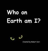 Who on Earth am I?