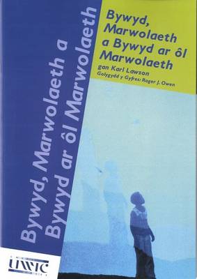 Bywyd, Marwolaeth a Bywyd Ar Ol Marwolaeth