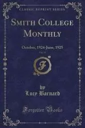 Smith College Monthly, Vol. 33: October, 1924-June, 1925 (Classic Reprint)