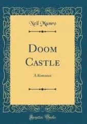 Doom Castle: A Romance (Classic Reprint)