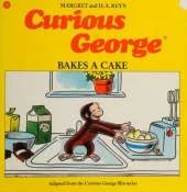 Curious George Bakes a Cake