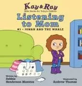 Listening to Mom: #3-Jonah and the Whale