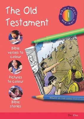 Bible Colour and Learn: 1 Old Testament
