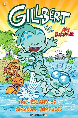 Gillbert #4: The Island of the Orange Turtles