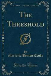 The Threshold (Classic Reprint)