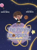 The Penny Dropped... they are tapping into my world.