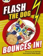 Bug Club Brown A/3C Flash the Dog Bounces In! 6-pack