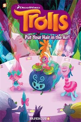 Trolls Graphic Novels #2: "Put Your Hair in the Air"
