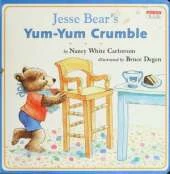 Jesse Bear's Yum-Yum Crumble: Jesse Bear Board Books
