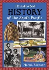 Illustrated History Of The South Pacific