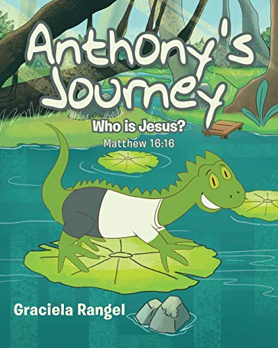 Anthony's Journey: Who is Jesus? Matthew 16:16