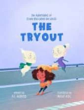 The Tryout: The Adventures of Elodie and Guber the Ghost