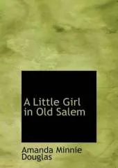 A Little Girl in Old Salem
