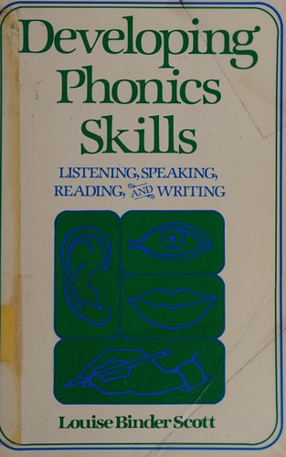 Developing Phonics Skills: Listening, Speaking, Reading and Writing