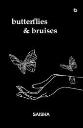 Butterfly & Bruises