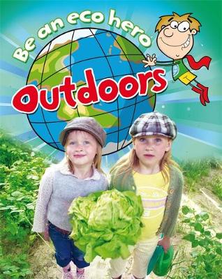 Be an Eco Hero: Outdoors