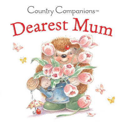 Country Companions - Dearest Mum