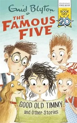 Good Old Timmy and Other Stories: World Book Day 2017