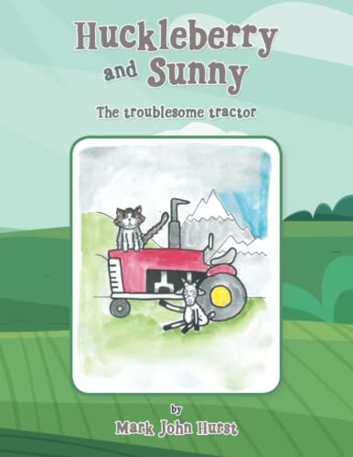 Huckleberry and Sunny: The Troublesome Tractor