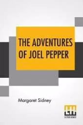 The Adventures Of Joel Pepper