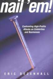 Nail 'em!: Confronting High-Profile Attacks on Celebrities and Businesses