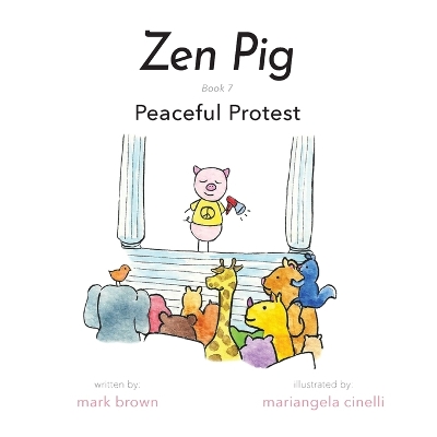 Zen Pig: Peaceful Protest