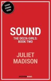 Sound: The Delta Girls - Book Two