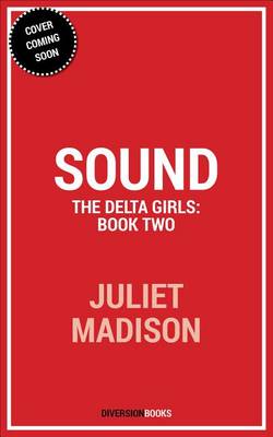 Sound: The Delta Girls - Book Two