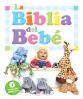 La Biblia Del Bebe: La Primera Biblia De Los Ninos.