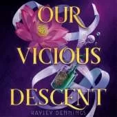 Our Vicious Descent: a pulse-pounding sapphic romantasy set in 1920s Harlem!