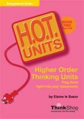 H.O.T. Units: Higher Order Thinking Units : Book 1