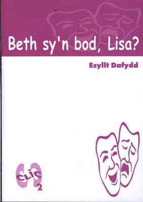 Beth Sy'n Bod, Lisa?