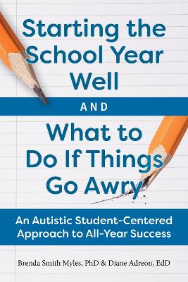 Starting the School Year Well...and What to Do If Things Go Awry: A Student-Centered Approach to All-Year Success