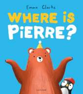 Where is Pierre?: A dazzlingly sweet and funny search-and-find adventure!