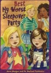My Best (Worst) Sleepover Party