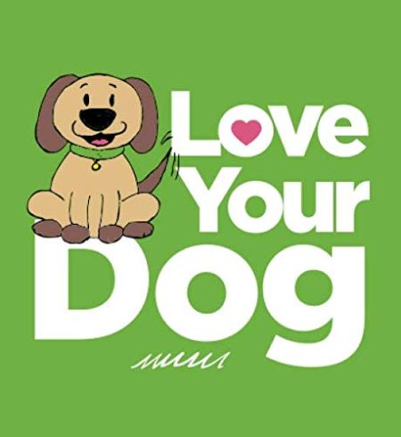 Love Your Dog