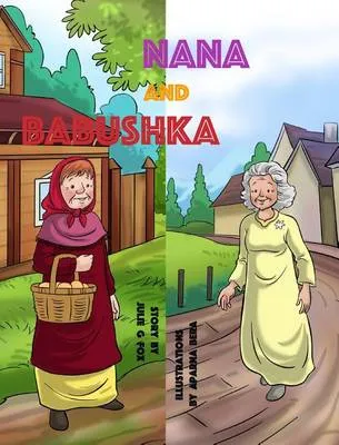 Nana & Babushka