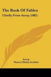 The Book Of Fables: Chiefly From Aesop (1882)