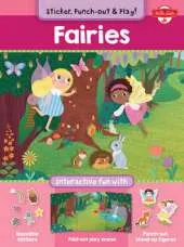 Fairies: Interactive Fun with Fold-out Play Scene, Reusable Stickers, and Punch-out, Stand-Up Figures!