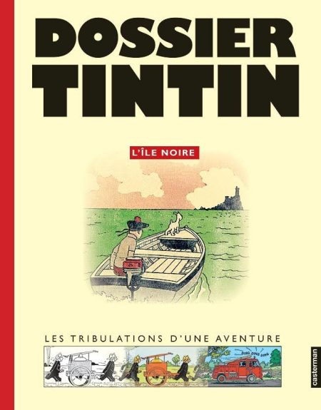 Dossier Tintin: L'ile Noire