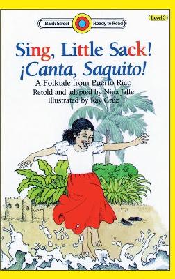Sing, Little Sack! ¡Canta, Saquito!: Level 3