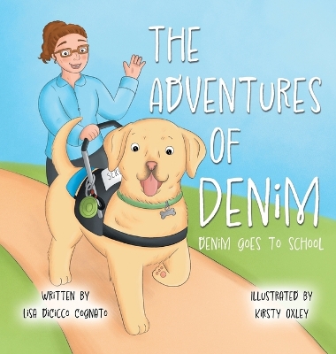 The Adventures of Denim: Denim Goes to School